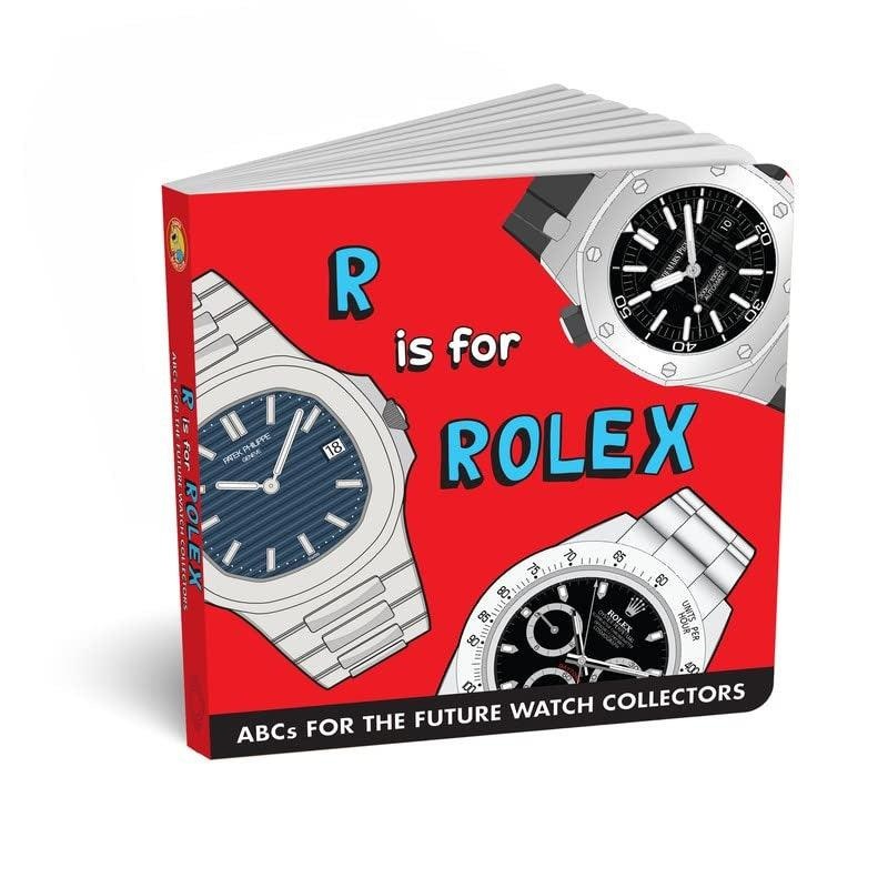 ABCs for the Future Watch Collectors Kids Book: R is for Rolex Alphabet book for Adults and Kids, Fun Watches Children’s Book, Timepiece Gift for Parents by Diaper Book Club