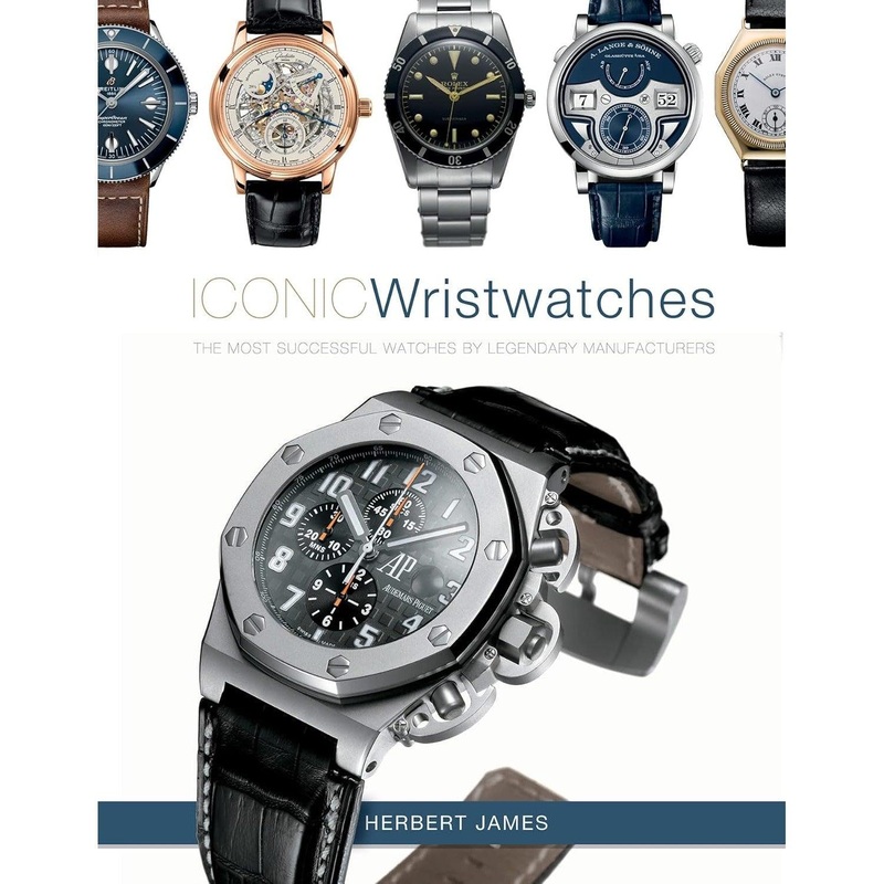 Iconic Wristwatches: The Most-Successful Watches by Legendary Manufacturers